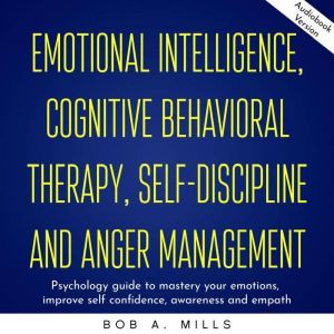 Emotional intelligence, cognitive beh..., Bob A. Mills