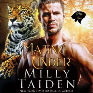 Mating Cinder, Milly Taiden