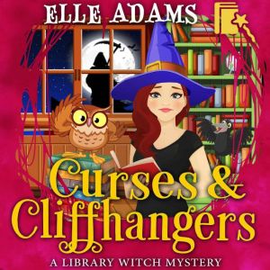 Curses Cliffhangers, Elle Adams