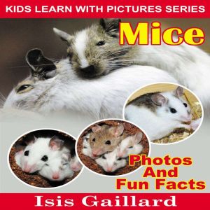 Mice, Isis Gaillard
