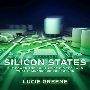 Silicon States, Lucie Greene
