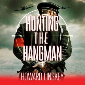 Hunting the Hangman, Howard Linskey