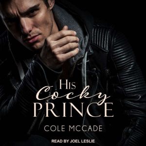 His Cocky Prince, Cole McCade