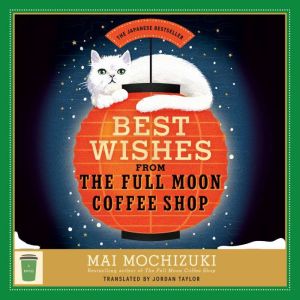 Best Wishes from the Full Moon Coffee Shop