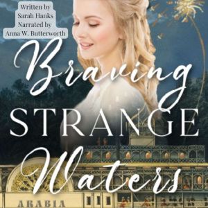 Braving Strange Waters