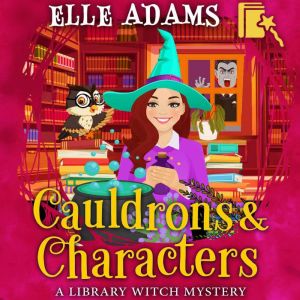 Cauldrons & Characters