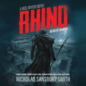 Rhino: The Rise of a Warrior: A Hell Divers Novel