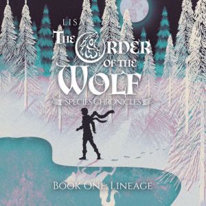 The Order of the Wolf, Lisa Lacriola