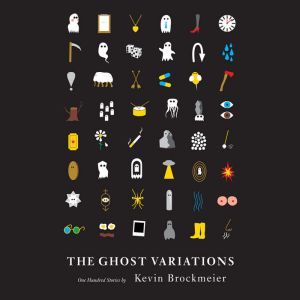 The Ghost Variations, Kevin Brockmeier