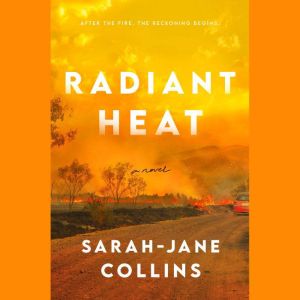 Radiant Heat, SarahJane Collins