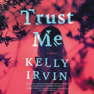 Trust Me, Kelly Irvin