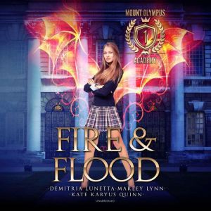 Fire  Flood, Kate Karyus Quinn