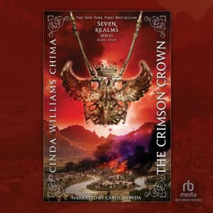 The Crimson Crown: A Seven Realms Novel, Cinda Williams Chima