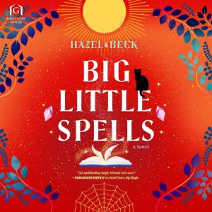 Big Little Spells, Hazel Beck