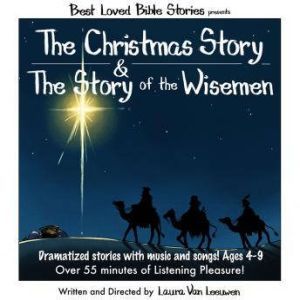 The Christmas Story & The Story of the Wisemen, Laura Van Leeuwen