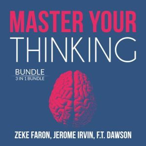 Master Your Thinking Bundle 3 IN 1 B..., Zeke Faron