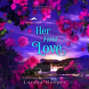 Her First Love, Lorana Hoopes