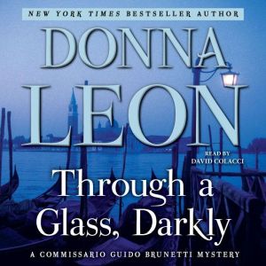 Through a Glass, Darkly, Donna Leon