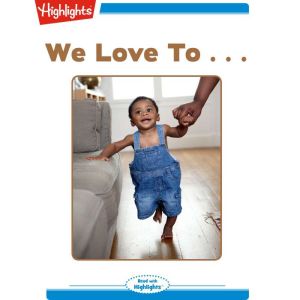 We Love To . . ., Joan Marie Arbogast