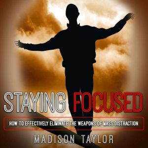 Staying Focused, Madison Taylor