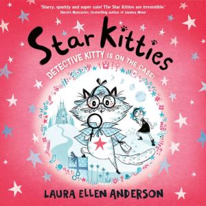 Detective Kitty is on the Case!, Laura Ellen Anderson