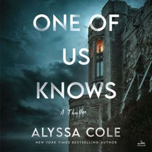 One of Us Knows, Alyssa Cole