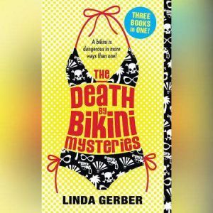 Death by Bikini, Linda Gerber