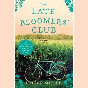 The Late Bloomers Club, Louise Miller