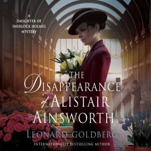 The Disappearance of Alistair Ainswor..., Leonard Goldberg