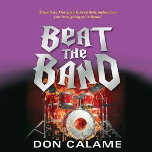 Beat the Band, Don Calame