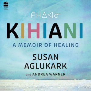 Kihiani, Susan Aglukark