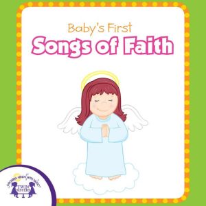 Babys First Songs of Faith, Kim Mitzo Thompson