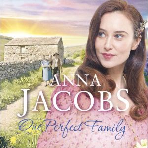 One Perfect Family, Anna Jacobs