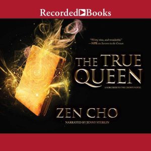 The True Queen, Zen Cho
