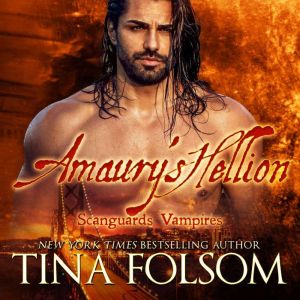 Amaurys Hellion Scanguards Vampires..., Tina Folsom