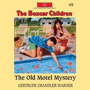 The Old Motel Mystery, Gertrude Chandler Warner