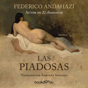 Las Piadosas The Pious, Federico Andahazi