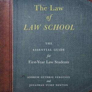 Law of Law School, The, Andrew Guthrie Ferguson