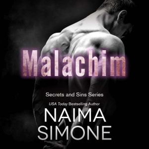 Secrets and Sins Malachim, Naima Simone
