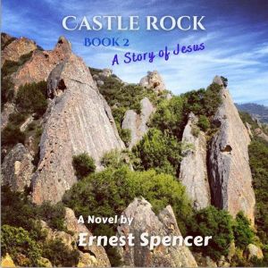 A Story of Jesus, Ernest Spencer