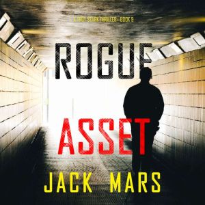 Rogue Asset (A Troy Stark ThrillerBook #9)
