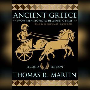 Ancient Greece, Second Edition, Thomas R.  Martin