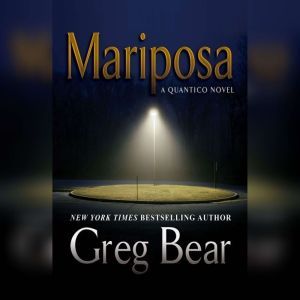 Mariposa, Greg Bear