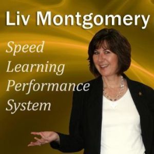 Speed Learning Performance System, Liv Montgomery
