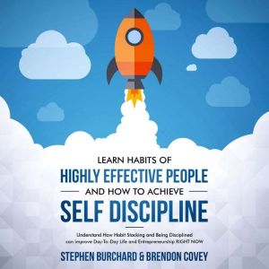 Learn Habits of Highly Effective Peop..., Stephen Burchard