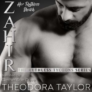 ZAHIR  Her Ruthless Sheikh, Theodora Taylor