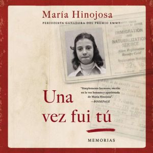 Una vez fui tu Once I Was You Spanis..., Maria Hinojosa