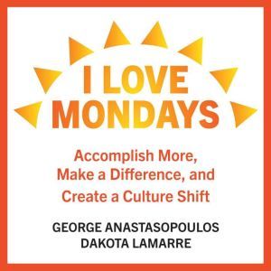 I Love Mondays, Dakota LaMarre