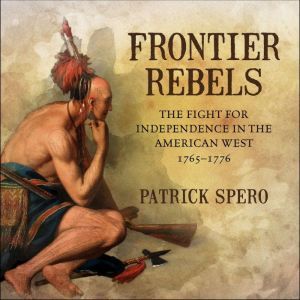 Frontier Rebels, Patrick Spero