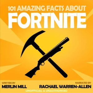 101 Amazing Facts about Fortnite, Merlin Mill